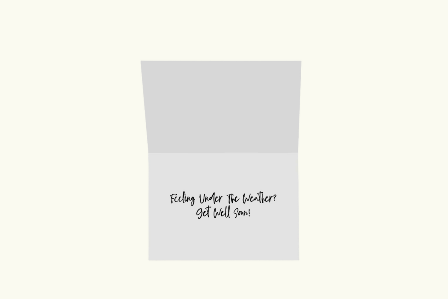 Under The Weather Greeting Card