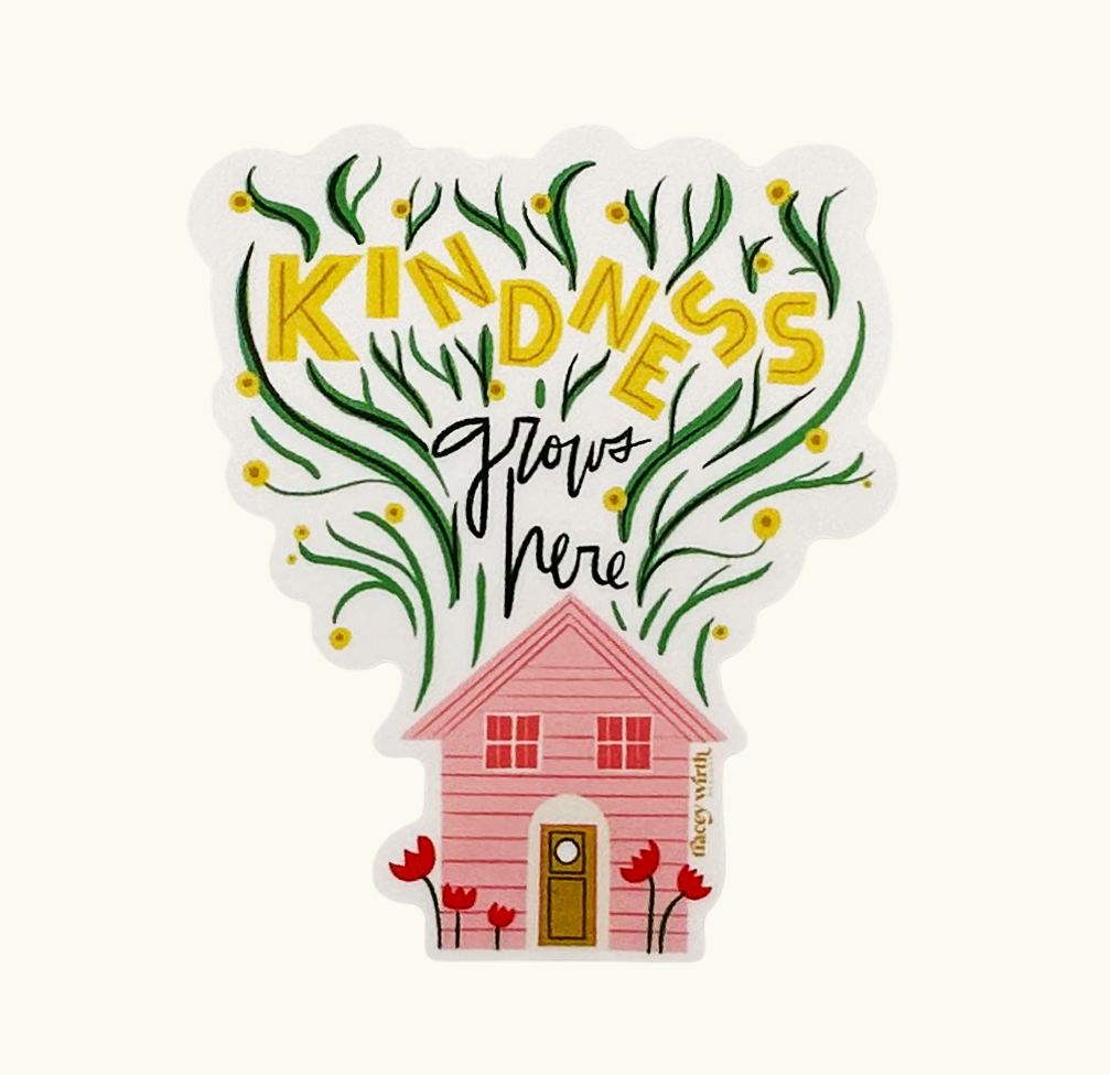 "Kindness Grows Here" Sticker