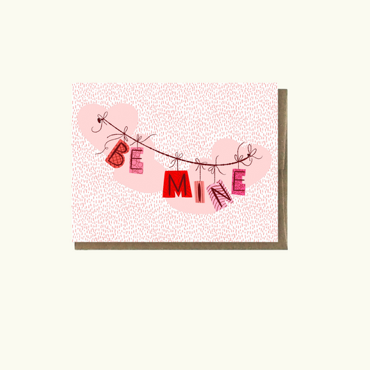 Be Mine Valentine's Day Greeting Card