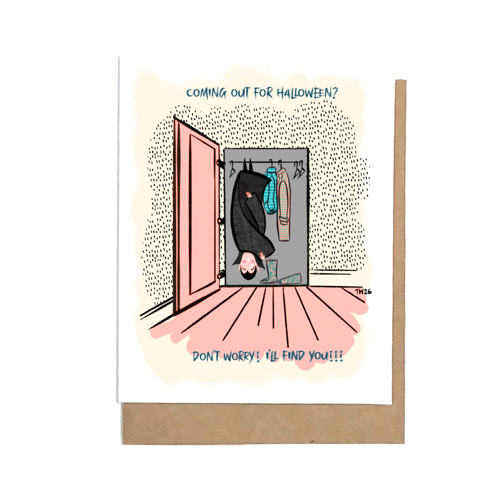 Don't Worry I will Find YOU Greeting Card