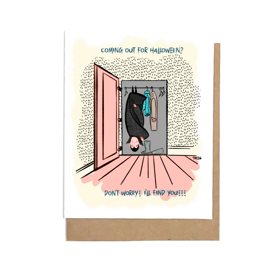 Don't Worry I will Find YOU Greeting Card
