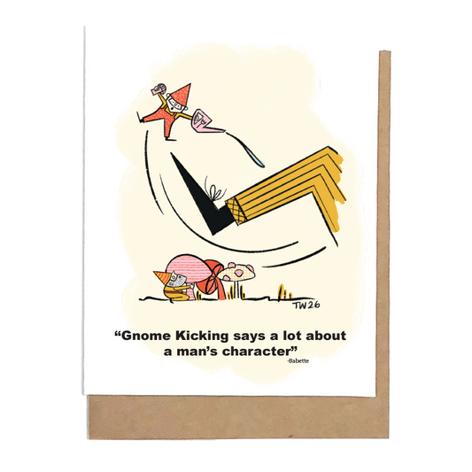 An Inspired Starz Hollow Greeting Card: GNOME KICKING